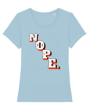NOPE. Sky Blue