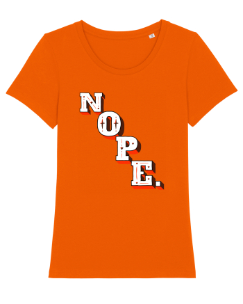 NOPE. Bright Orange
