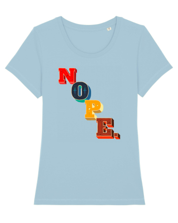 NOPE. Sky Blue
