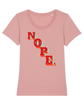 NOPE. Canyon Pink