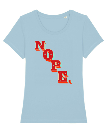 NOPE. Sky Blue