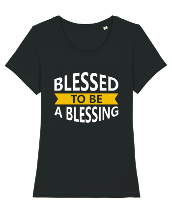 Blessed To Be Blessing Black