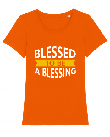 Blessed To Be Blessing Bright Orange
