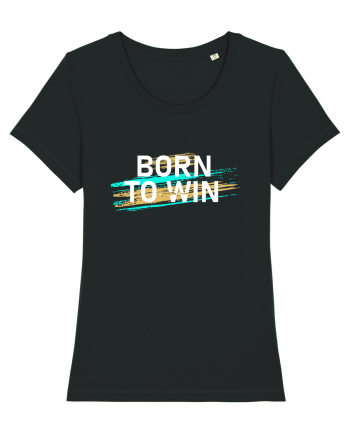 Born To Win Black