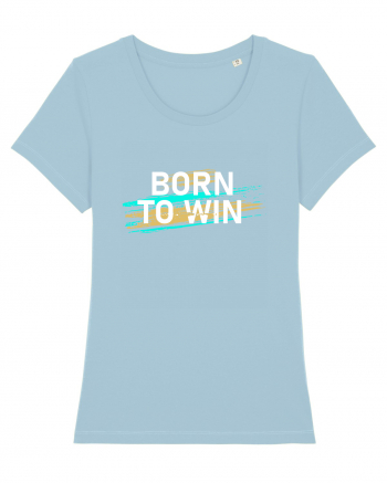 Born To Win Sky Blue
