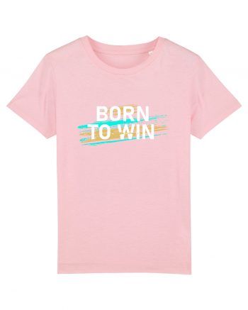 Born To Win Cotton Pink