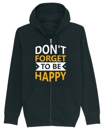 Don't Forget To Be Happy Black