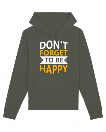 Don't Forget To Be Happy Khaki