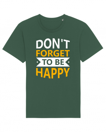 Don't Forget To Be Happy Bottle Green