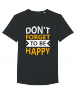 Don't Forget To Be Happy Tricou mânecă scurtă guler larg Bărbat Skater