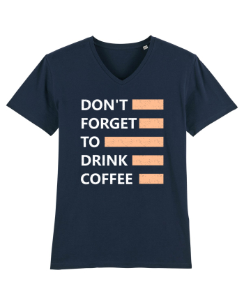 Don't Forget To Drink Coffee French Navy