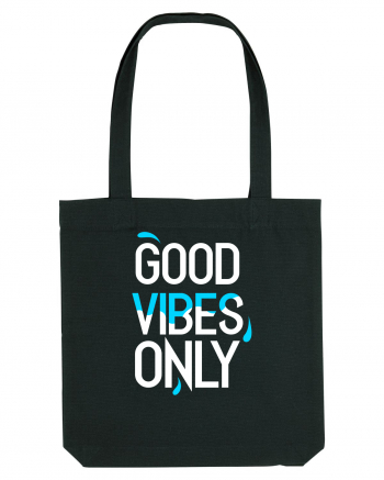 Good Vibes Only Black