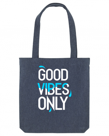 Good Vibes Only Midnight Blue