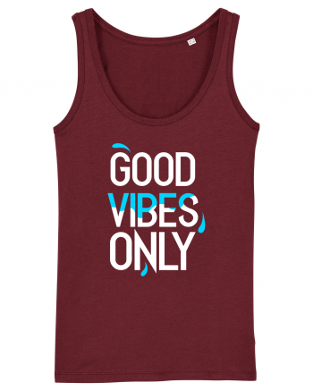 Good Vibes Only Burgundy