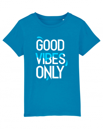 Good Vibes Only Azur