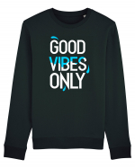 Good Vibes Only Bluză mânecă lungă Unisex Rise