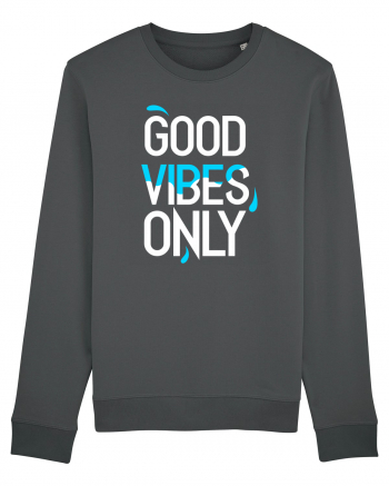 Good Vibes Only Anthracite