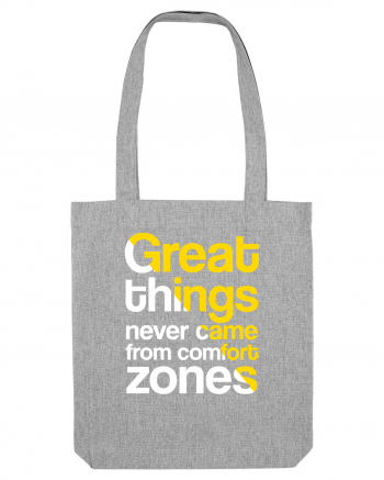 Great things never came from comfort zones Heather Grey