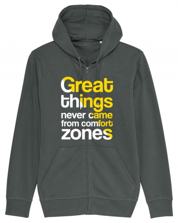 Great things never came from comfort zones Anthracite