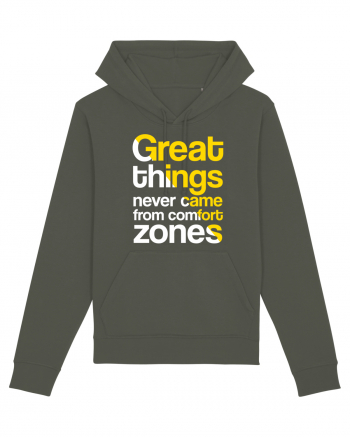 Great things never came from comfort zones Khaki