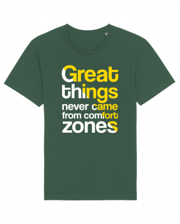 Great things never came from comfort zones Bottle Green