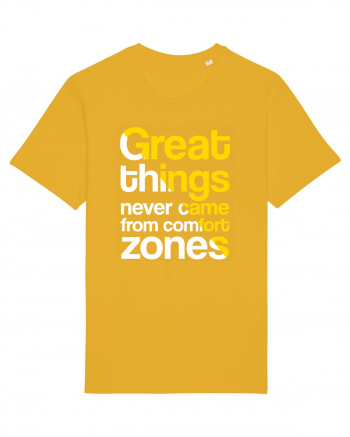 Great things never came from comfort zones Spectra Yellow