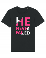 He Never Failed Tricou mânecă scurtă Unisex Rocker