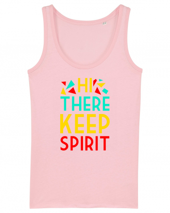 Hi There Keep Spirit Cotton Pink