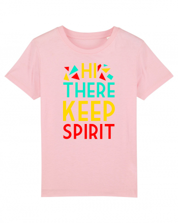 Hi There Keep Spirit Cotton Pink