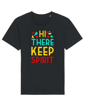 Hi There Keep Spirit Black