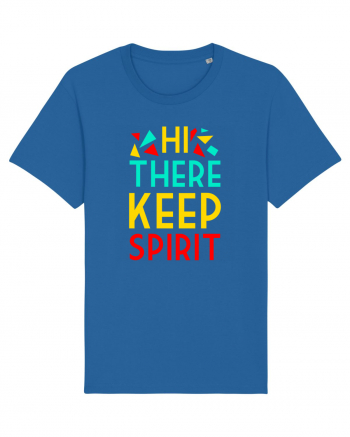 Hi There Keep Spirit Royal Blue