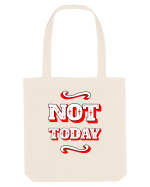 Not Today Sacoșă textilă