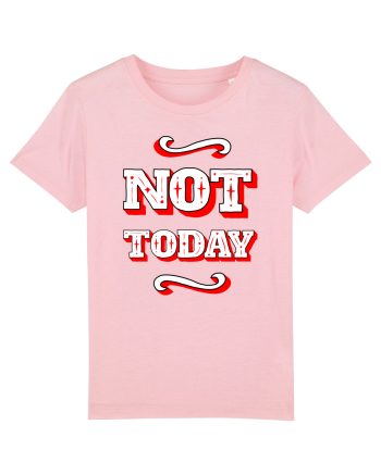 Not Today Cotton Pink