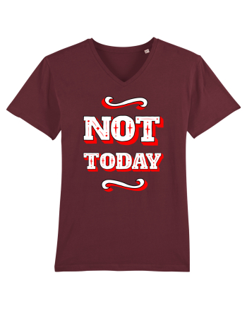 Not Today Burgundy