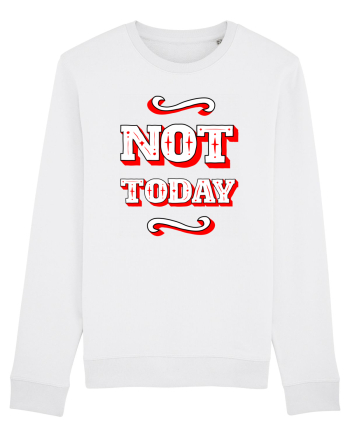 Not Today White
