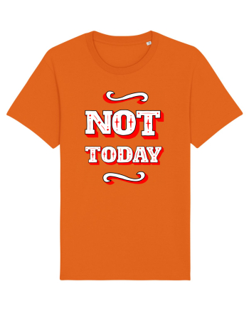 Not Today Bright Orange