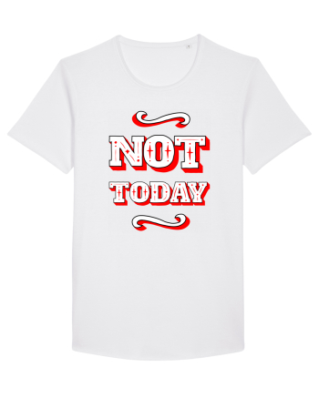 Not Today White