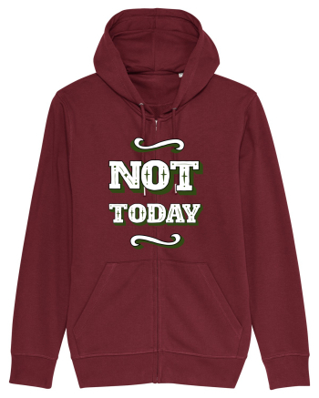 Not Today Burgundy