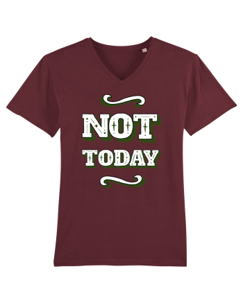 Not Today Burgundy