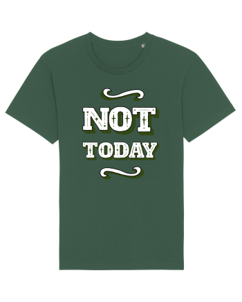 Not Today Bottle Green