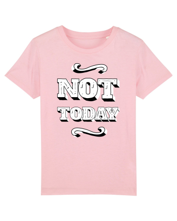 Not Today Cotton Pink
