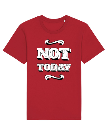 Not Today Red