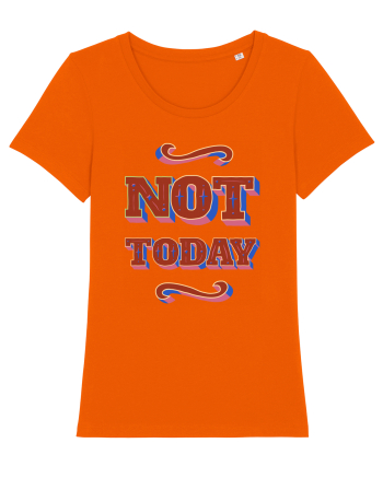 Not Today Bright Orange