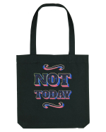 Not Today Sacoșă textilă