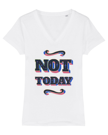 Not Today White