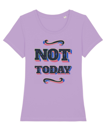 Not Today Lavender Dawn
