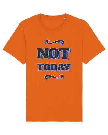 Not Today Bright Orange