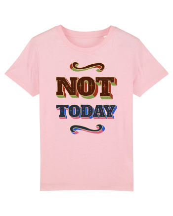 Not Today Cotton Pink