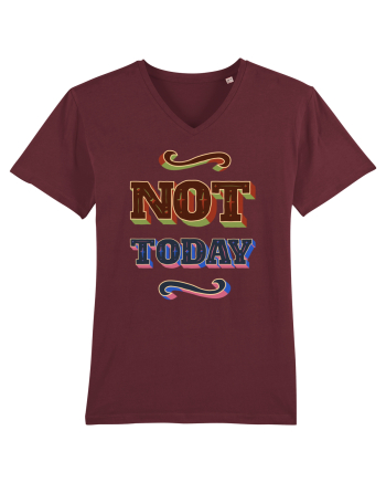 Not Today Burgundy