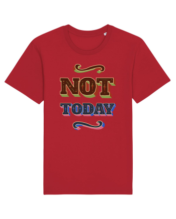 Not Today Red